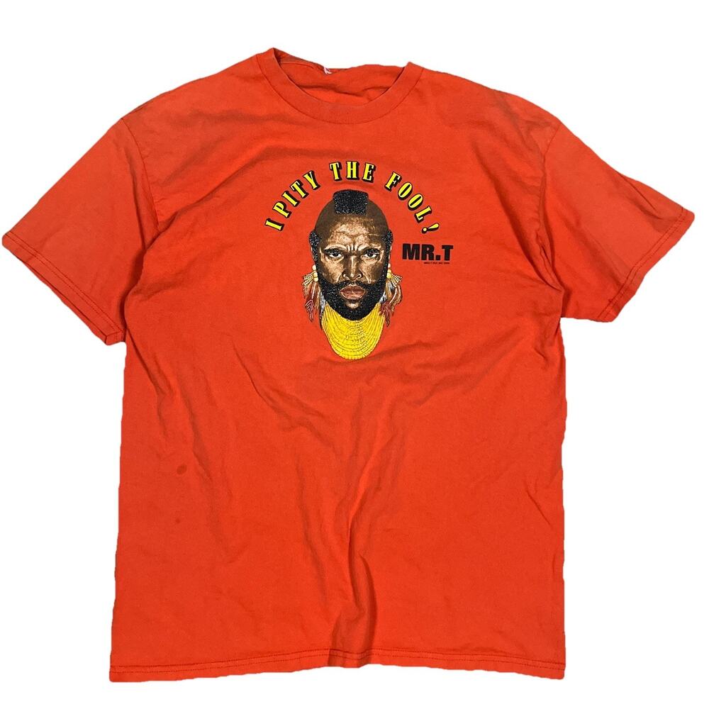 Vintage Mr. T I Pity The Fool Orange T-Shirt A-Team Tee Y2K 2000 Catchphrase